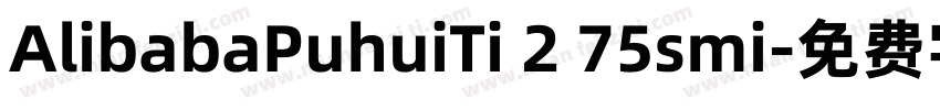 AlibabaPuhuiTi 2 75smi字体转换